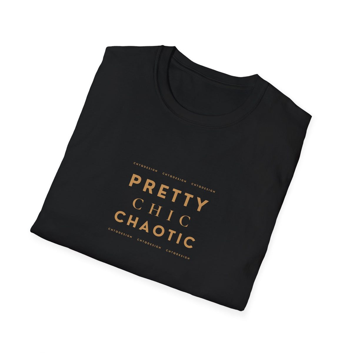 A folded black short-sleeve graphic T-shirt with 'Pretty Chic Chaotic' printed in gold on the front, displayed against a plain white background.