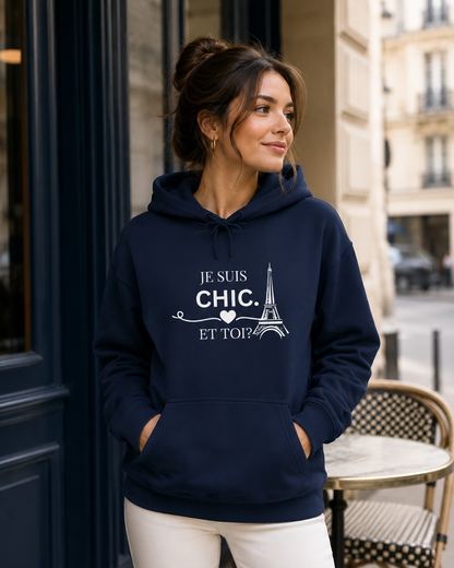 Je Suis Chic Et Toi? Hoodie