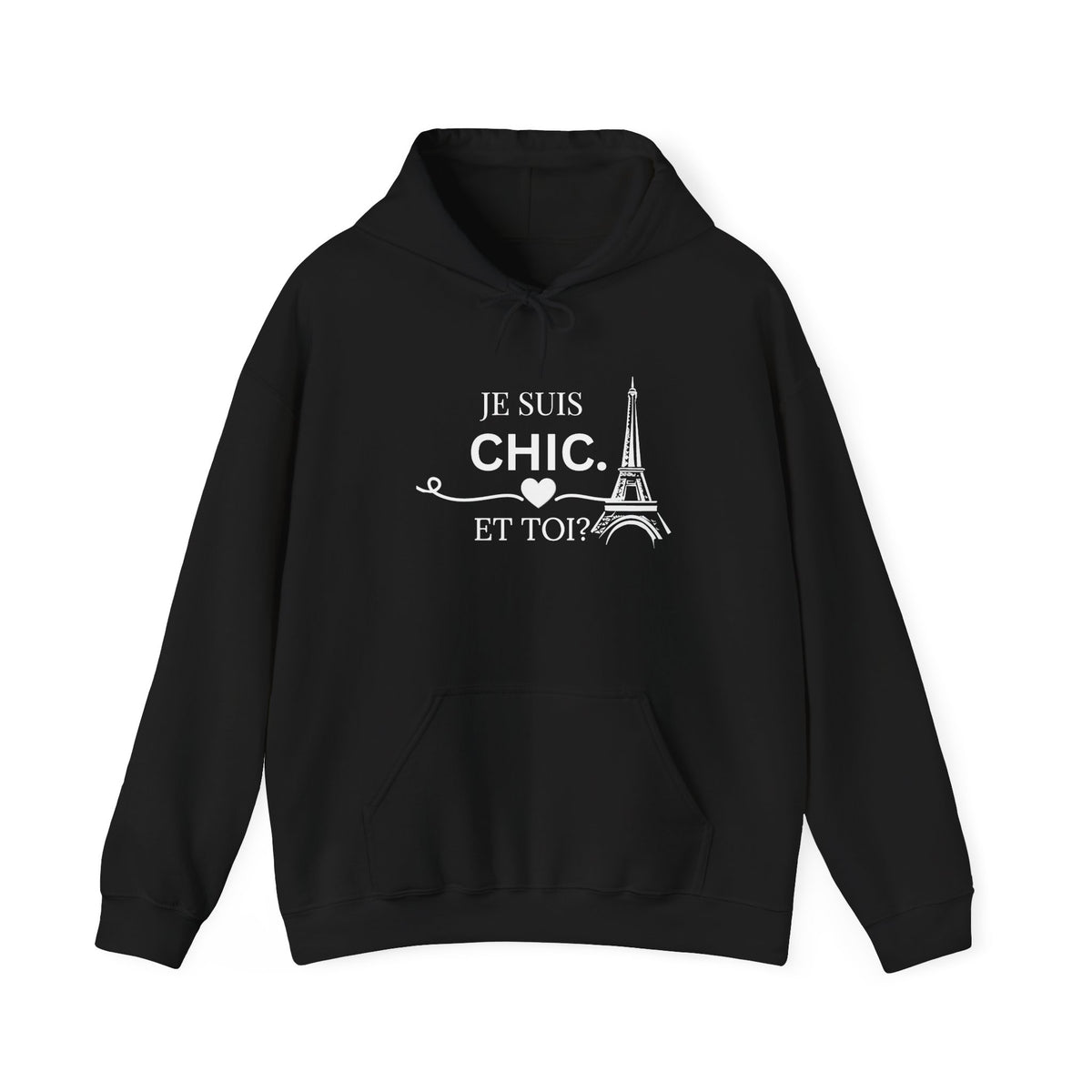 Black Je Suis Chic. Et Toi? graphic hoodie featuring white typography and an Eiffel Tower design, shown against a clean white background.