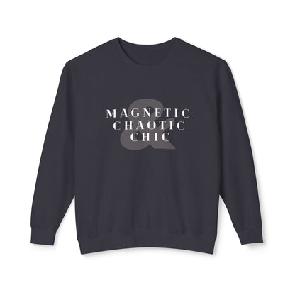 Dark navy Magnetic Chaotic Chic crewneck sweatshirt featuring bold contrasting graphic typography across the chest, displayed against a clean white background.