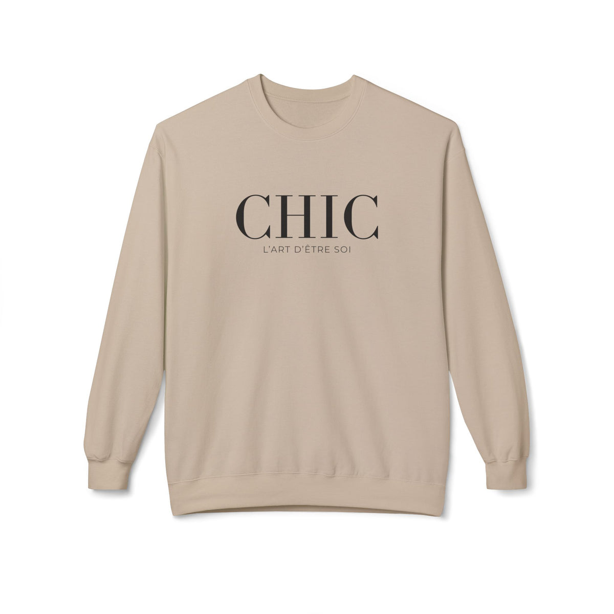 A sand color crewneck sweatshirt with 'CHIC' printed in black serif font and 'L'ART D'ETRE SOI' in smaller text below, displayed on a clean white background.